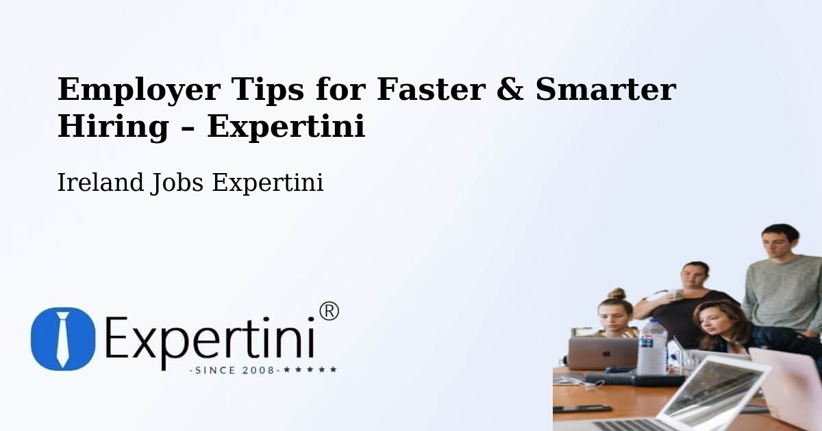 Employer Tips for Hiring & Recruitment – Howth - Howth, Ireland Jobs Expertini