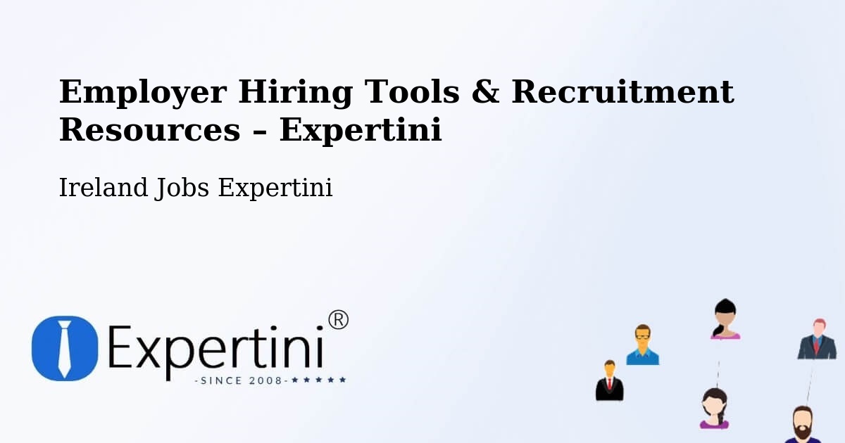 Employer Hiring Tools & Recruitment Resources – Howth - Howth, Ireland Jobs Expertini