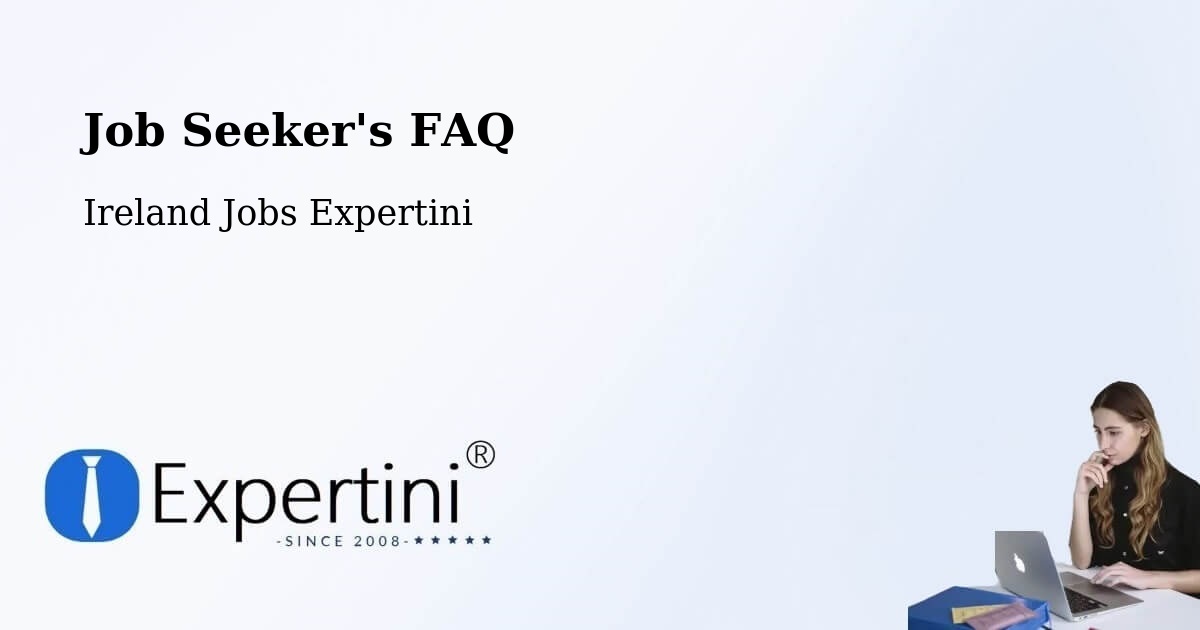 Job Seeker FAQ – Howth - Ireland Jobs Expertini
