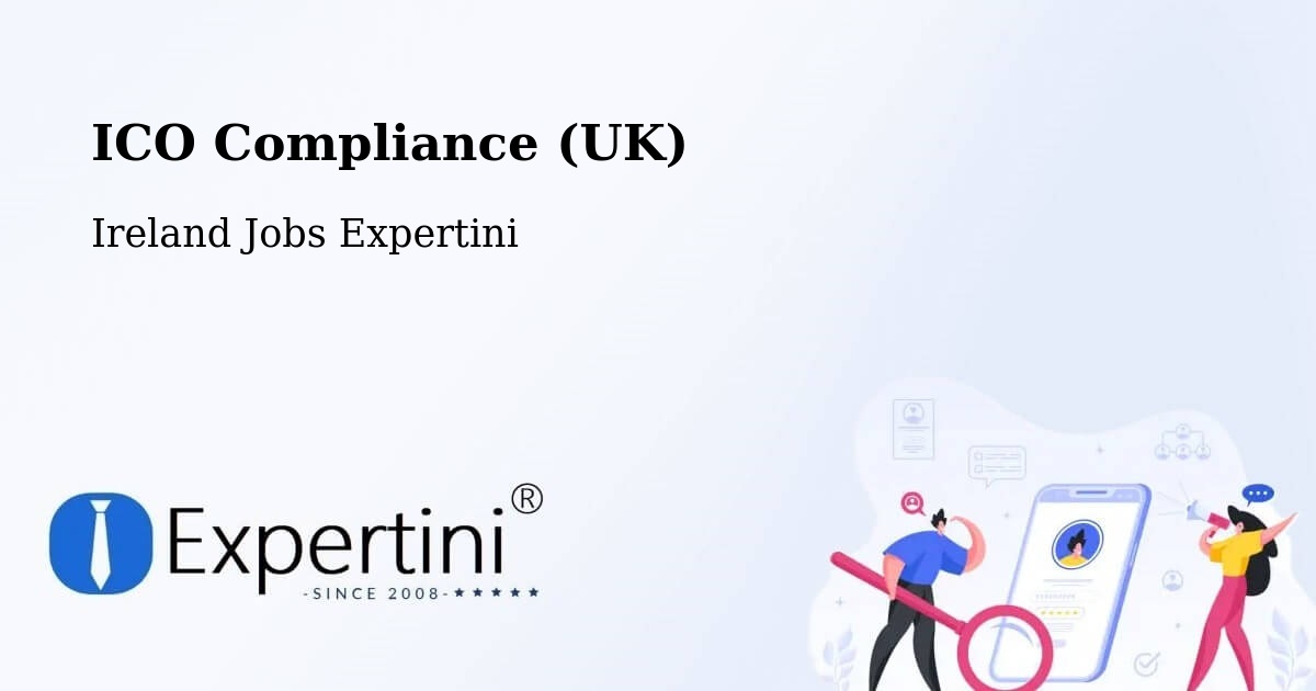 UK Data Protection & ICO Compliance – Howth - Ireland Jobs Expertini