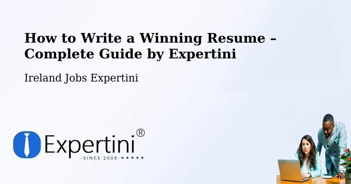 Resume Writing Guide for Job Seekers – Howth - Howth, Ireland Jobs Expertini