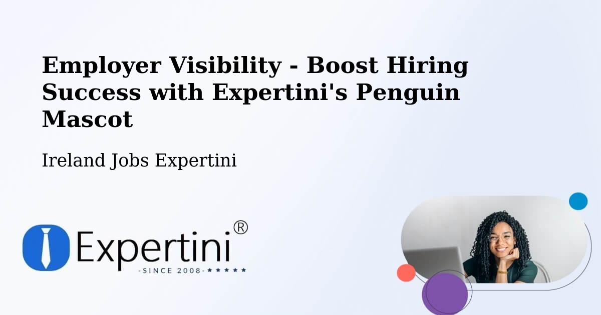 CV and Resume Visibility Optimization – Howth - Ireland Jobs Expertini